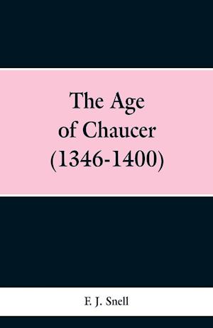 The Age of Chaucer (1346-1400)