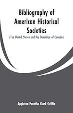 Bibliography of American Historical Societies