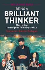 BEING A BRILLIANT THINKER 