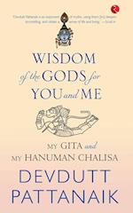 WISDOM OF THE GODS FOR YOU AND ME (PB) 