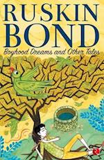 BOYHOOD DREAMS AND OTHER TALES 