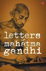 LETTERS OF MAHATMA GANDHI 