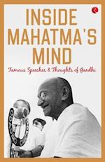 INSIDE MAHATMA'S MIND 