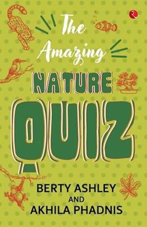 THE AMAZING NATURE QUIZ