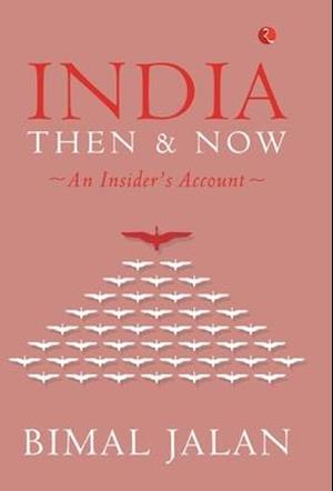 INDIA THEN AND NOW