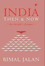 INDIA THEN AND NOW 