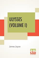 Ulysses (Volume I)