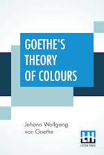 Goethe's Theory Of Colours