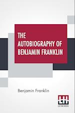 The Autobiography Of Benjamin Franklin