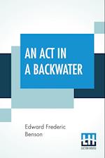 An Act In A Backwater