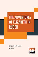 The Adventures Of Elizabeth In Rugen