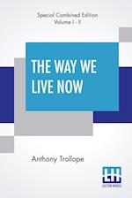 The Way We Live Now (Complete)