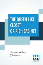 The Queen-Like Closet Or Rich Cabinet