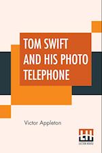 Tom Swift And His Photo Telephone