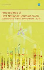 Proceedings of First National Conference on Sustainability in Built Environment 