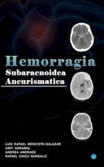 Hemorragia Subaracnoidea Aneurismatica 