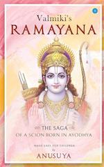 Valmiki's Ramayana- The Saga of a Scion Born in Ayodhya 