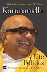 Karunanidhi: A Life in Politics 