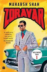 Zoravar: Book One in the Bollywood Saga 