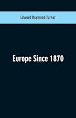 Europe Since 1870
