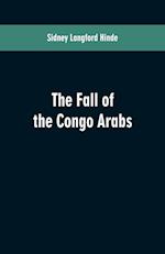 The fall of the Congo Arabs