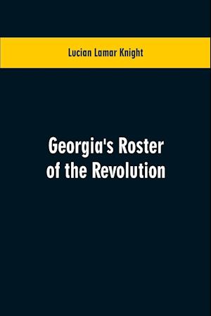 GEORGIAS ROSTER OF THE REVOLUT