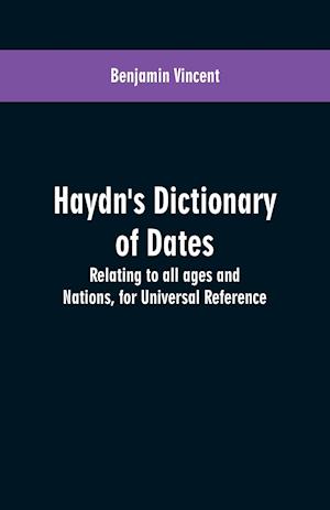 Haydn's dictionary of dates