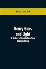 HEAVY GUNS & LIGHT