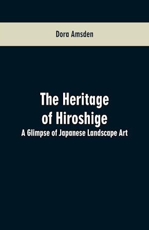 The Heritage of Hiroshige