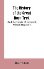 The history of the great Boer trek