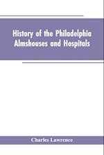 HIST OF THE PHILADELPHIA ALMSH