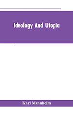 Ideology And Utopia