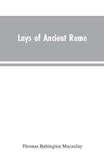 Lays of Ancient Rome