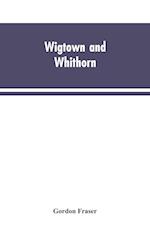 Wigtown and Whithorn