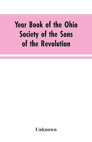 Year Book of the Ohio Society of the Sons of the Revolution