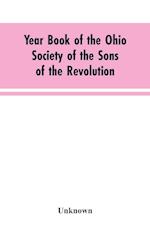 Year Book of the Ohio Society of the Sons of the Revolution