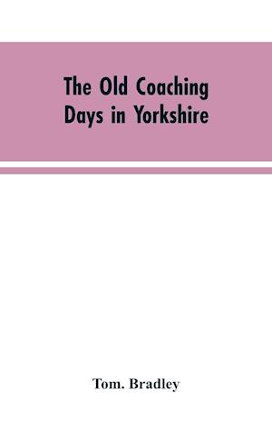The old coaching days in Yorkshire