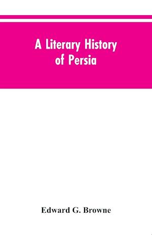 A Literary History of Persia