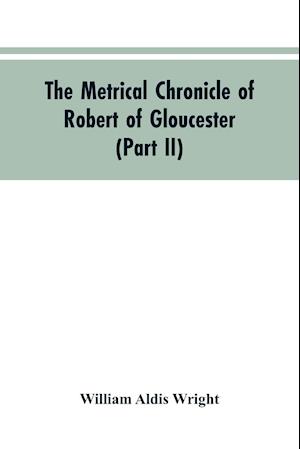 METRICAL CHRONICLE OF ROBERT O