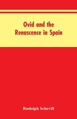 Ovid And The Renascence In Spain