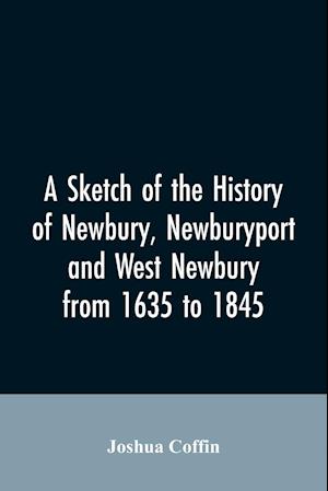SKETCH OF THE HIST OF NEWBURY