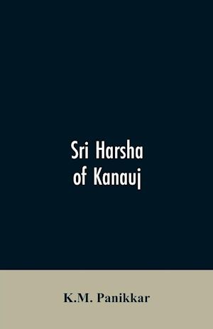 Sri Harsha of Kanauj