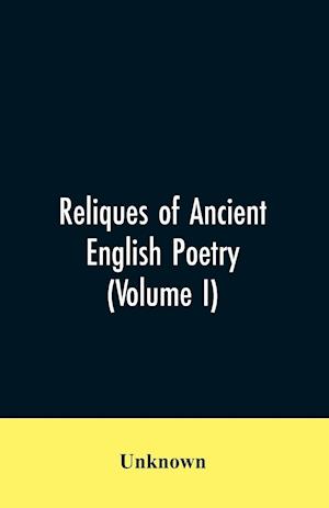 RELIQUES OF ANCIENT ENGLISH PO