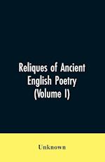 RELIQUES OF ANCIENT ENGLISH PO