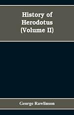 History Of Herodotus (Volume II)
