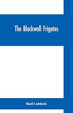 The Blackwall frigates