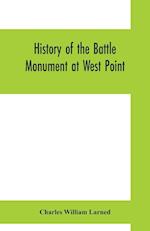 History of the Battle Monument at West Point
