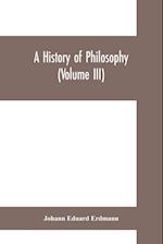 HIST OF PHILOSOPHY (VOLUME III