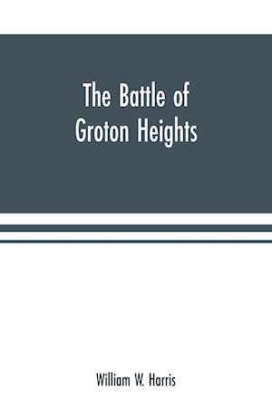 The battle of Groton Heights