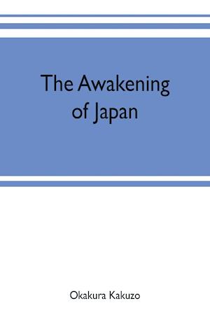 The awakening of Japan